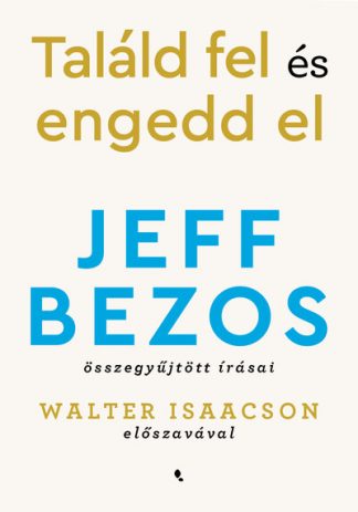 Jeff Bezost - Találd fel és engedd el
