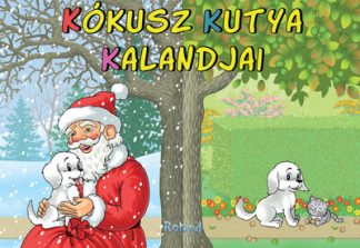 Lengyel Orsolya (szerk.) - Kókusz kutya kalandjai