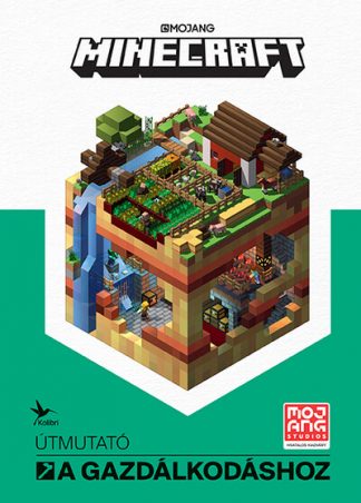 Minecraft - Minecraft: Útmutató a gazdálkodáshoz (új kiadás)