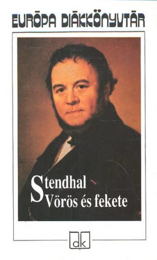 Stendhal - *VÖRÖS ÉS FEKETE