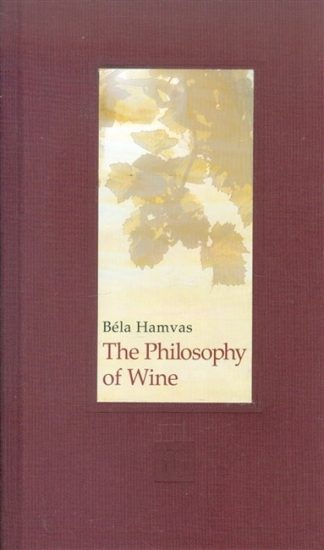 Hamvas Béla - The philosophy of wine
