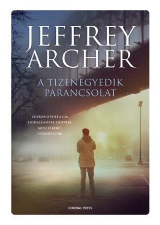 Jeffrey Archer - A tizenegyedik parancsolat (3. kiadás)