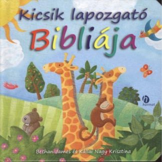 Kállai Nagy Krisztina - Kicsik lapozgató bibliája