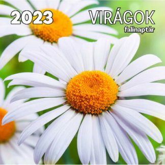 Naptár - Virágok Falinaptár 2023.