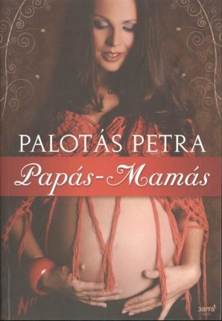 Palotás Petra - Papás-Mamás