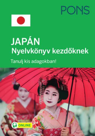 Angela Kessel - PONS JAPÁN nyelvkönyv kezdőknek + ONLINE letölthető hanganyag - Japán nyelvkönyv kezdőknek az alapok elsajátításáért!