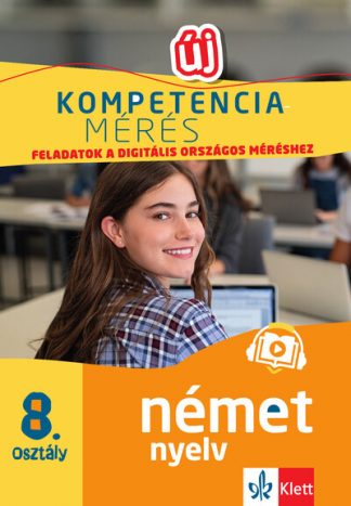 Gyuris Edit - Kompetenciamérés: Feladatok a digitális országos méréshez - Német nyelv 8. osztály - 100 mintafeladat a felkészülést seg