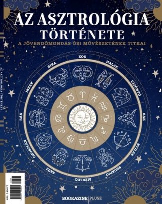 Bookazine - Az asztrológia története - Bookazine Plusz