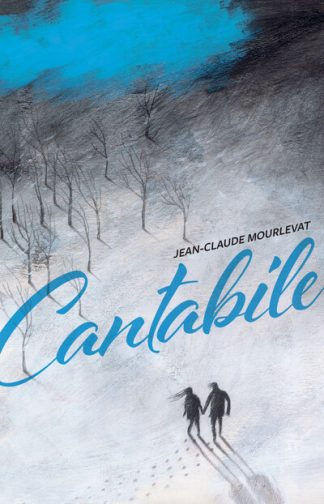 Jean-Claude Mourlevat - Cantabile - A szabadság szele