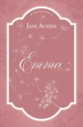 Jane Austen - Emma - Örök kedvencek
