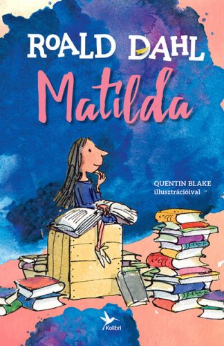 Roald Dahl - Matilda (3. kiadás)