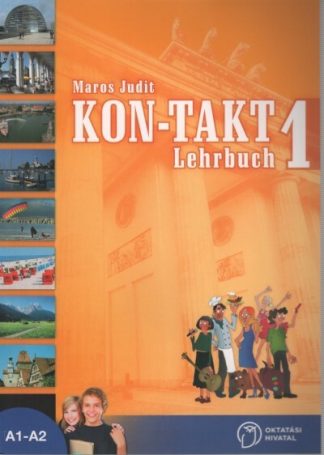 Maros Judit - Kon-Takt 1 Lehrbuch