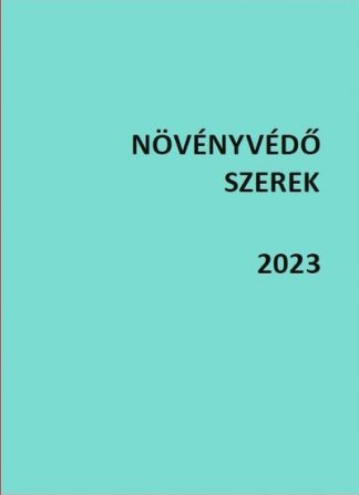 Válogatás - Növényvédő szerek 2023 (egykötetes kiadás)