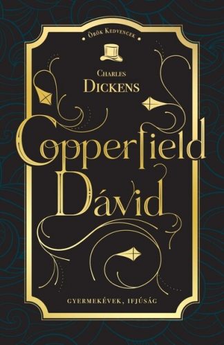Charles Dickens - Copperfield Dávid - Örök kedvencek