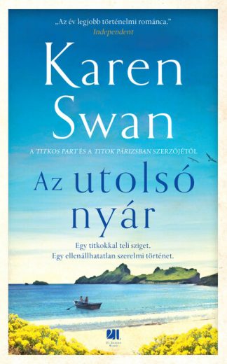 Karen Swan - Az utolsó nyár - A vad sziget-sorozat