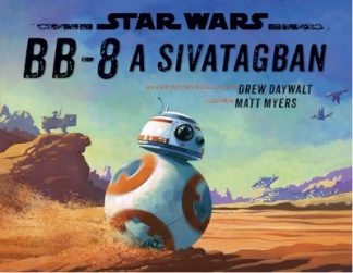 Star Wars - Star Wars: BB-8 a sivatagban