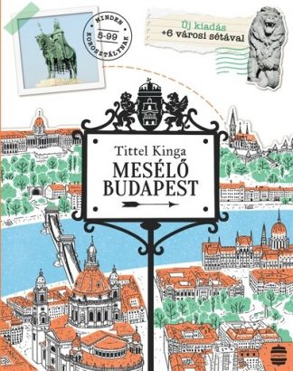 Tittel Kinga - Mesélő Budapest (új kiadás)