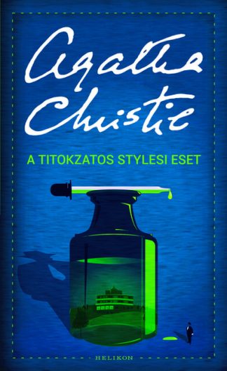 Agatha Christie - A titokzatos stylesi eset /Puha (új kiadás)