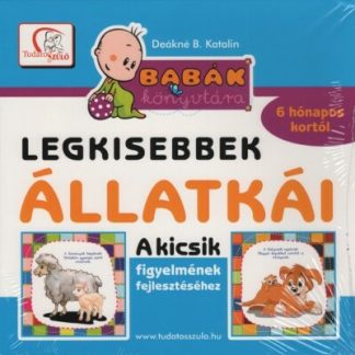 Deákné B. Katalin - Legkisebbek állatkái - Kicsik figyelmének fejlesztéséhez 6 hónapos kortól - Babák könyvtára (új kiadás)