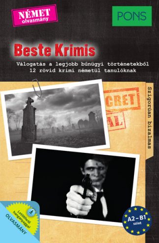 Dominic Butler - PONS Beste Krimis - Válogatás a legjobb bűnügyi történetekből - 12 rövid krimi németül tanulóknak