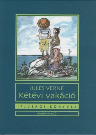 Jules Verne - Kétévi vakáció (18. kiadás)