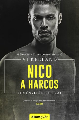 Vi Keeland - Nico, a harcos - Keményfiúk