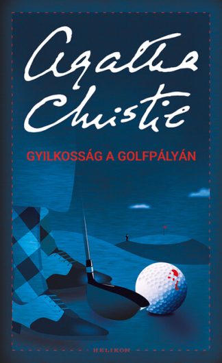 Agatha Christie - Gyilkosság a golfpályán /Puha