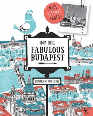 Tittel Kinga - Fabulous Budapest (3. kiadás)
