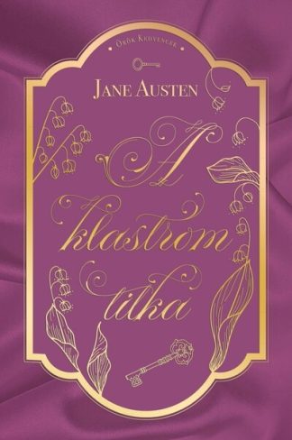 Jane Austen - A klastrom titka - Örök kedvencek