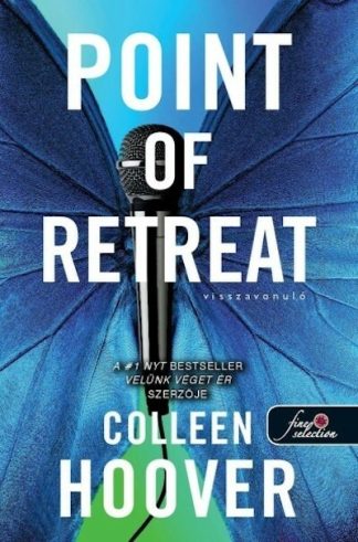 Colleen Hoover - Point of Retreat - Visszavonuló - Szívcsapás 2. (új kiadás)