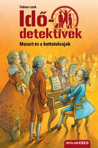 Fabian Lenk - Idődetektívek 17. - Mozart és a kottatolvajok (új kiadás)