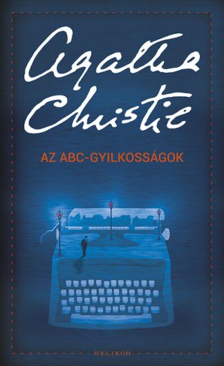 Agatha Christie - Az ABC-gyilkosságok /Puha (új kiadás)