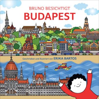 Bartos Erika - Bruno besichtigt Budapest (német)