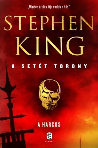 Stephen King - A harcos - A setét torony 1.  (új kiadás)