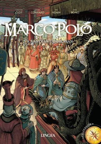 Christian Clot - Marco Polo - 2. A nagykán udvarában