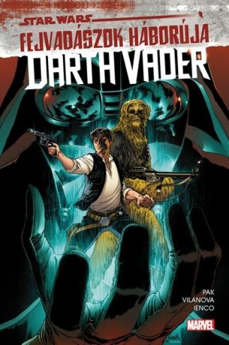 Greg Pak - Star Wars: Fejvadászok háborúja - Darth Vader (képregény)