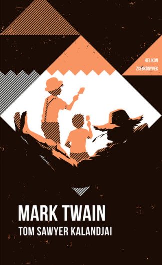 Mark Twain - Tom Sawyer kalandjai - Helikon zsebkönyvek 82. (új kiadás)