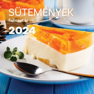 Naptár - Sütemények falinaptár 2024