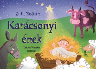 Zelk Zoltán - Karácsonyi ének - Leporelló