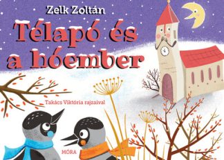 Zelk Zoltán - Télapó és a hóember - Leporelló