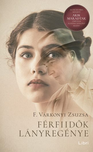 F. Várkonyi Zsuzsa - Férfiidők lányregénye (2. kiadás)