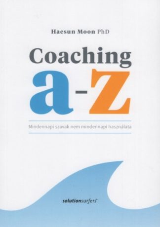 Haesun Moon PhD - Coaching A-Z