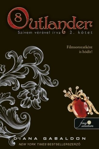 Diana Gabaldon - Outlander 8. - Szívem vérével írva 2. (puha)