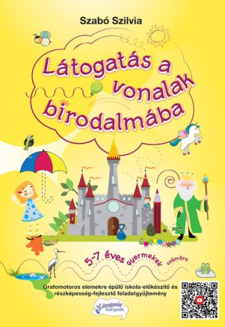 Szabó Szilvia - Látogatás a vonalak birodalmába - 5-7 éves gyermekek számára (új kiadás)