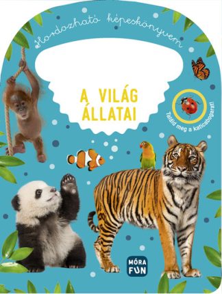 Lapozó - Hordozható képeskönyvem - A világ állatai