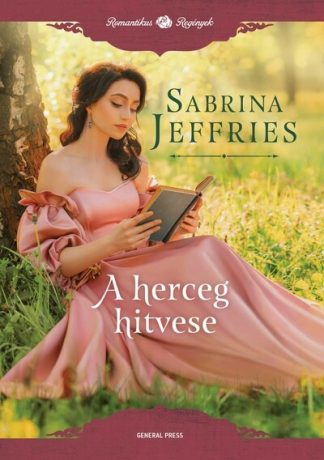 Sabrina Jeffries - A herceg hitvese - Romantikus regények