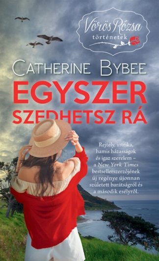 Catherine Bybee - Egyszer szedhetsz rá - Vörös Rózsa történetek