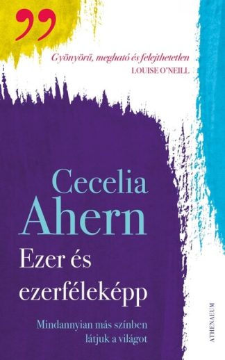 Cecelia Ahern - Ezer és ezerféleképp