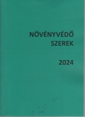 Válogatás - Növényvédő szerek 2024 (egykötetes kiadás)