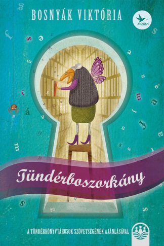 Bosnyák Viktória - Tündérboszorkány - Tündérboszorkány-trilógia 1. (15. kiadás)